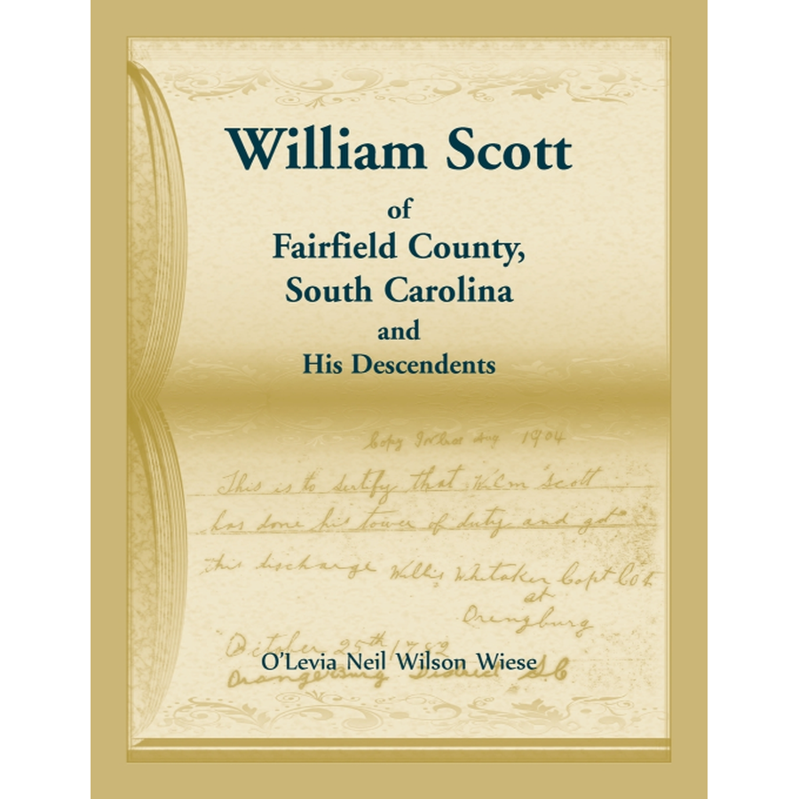 William Scott of Fairfield County, South Carolina and His Descendents