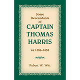 Some Descendants of Captain Thomas Harris, ca 1586-1658
