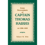 Some Descendants of Captain Thomas Harris, ca 1586-1658