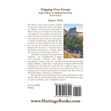 Tripping Over Europe, 2nd Edition, Expert Advice on Making Travel Easy back cover