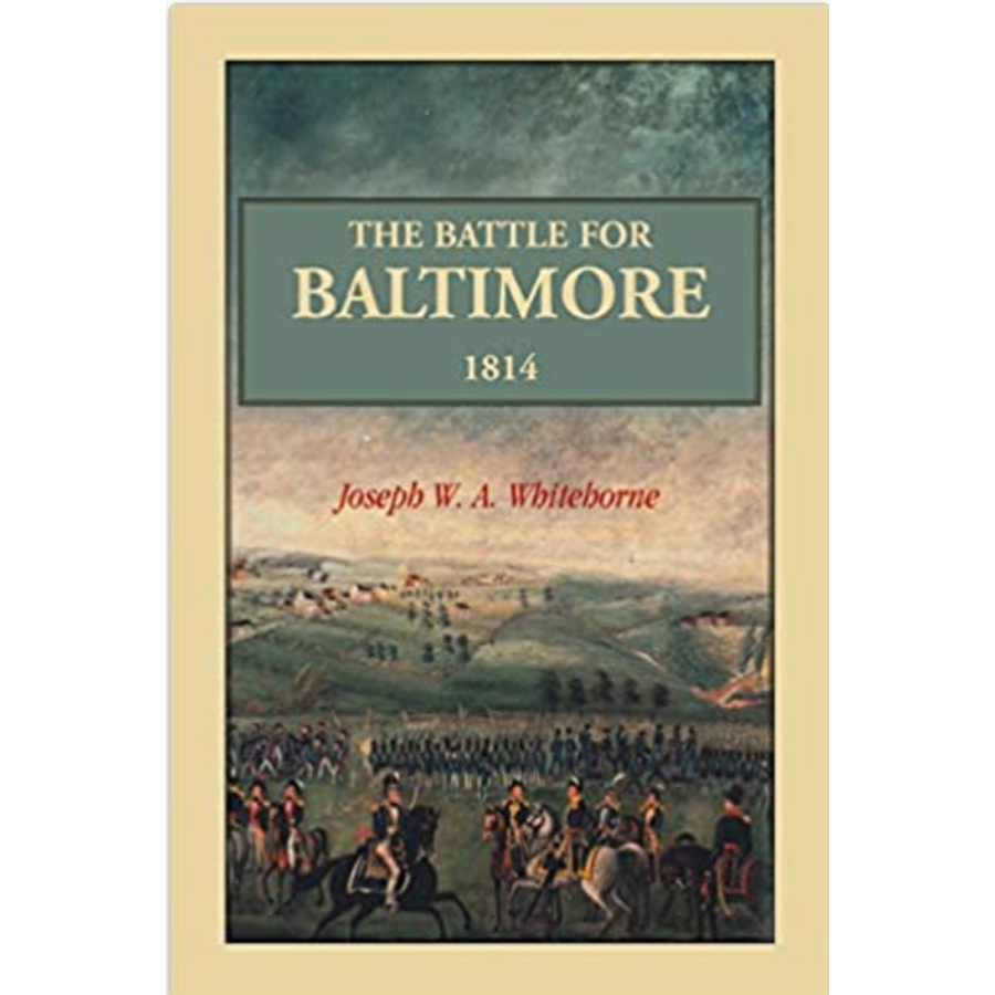The Battle for Baltimore 1814