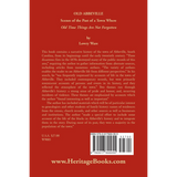 Old Abbeville [South Carolina]: Scenes of the Past of a Town Where Old Time Things Are Not Forgotten back cover