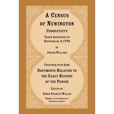 A Census of Newington, Connecticut Taken According to Households in 1776