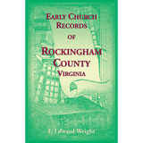 Early Church Records of Rockingham County, Virginia