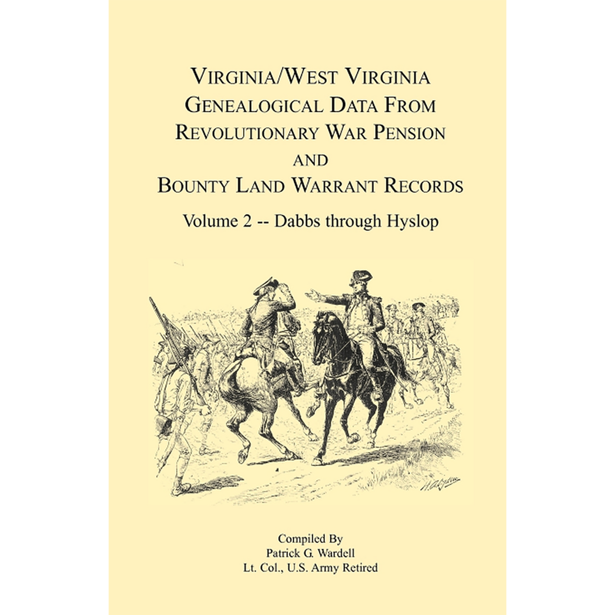 Virginia and West Virginia Genealogical Data from Revolutionary War Pension and Bounty Land Warrant Records, Volume 2 Dabbs-Hyslop
