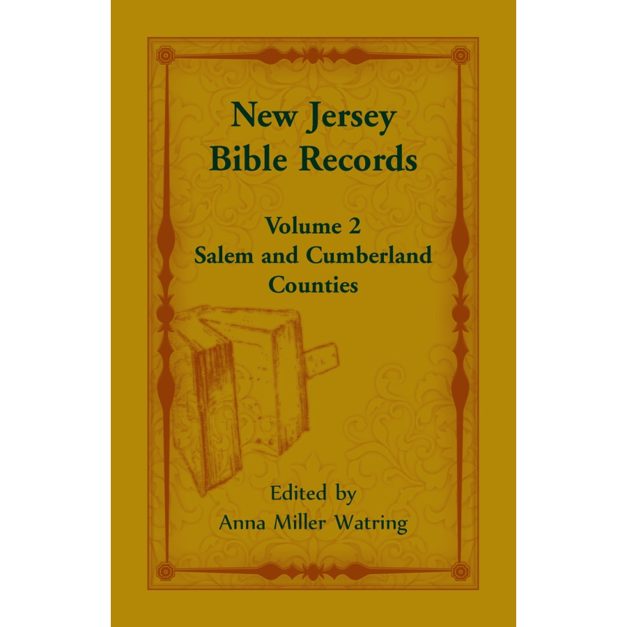 New Jersey Bible Records, Volume 2: Salem and Cumberland Counties