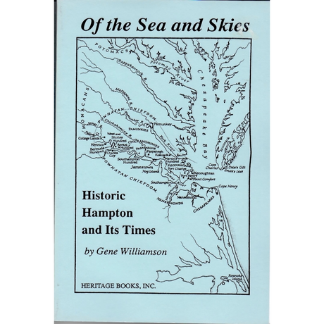 Of the Sea and Skies: Historic Hampton and Its Times