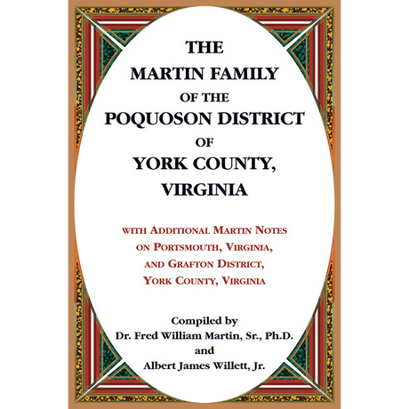 The Martin Family of the Poquoson District of York County, Virginia [paper]