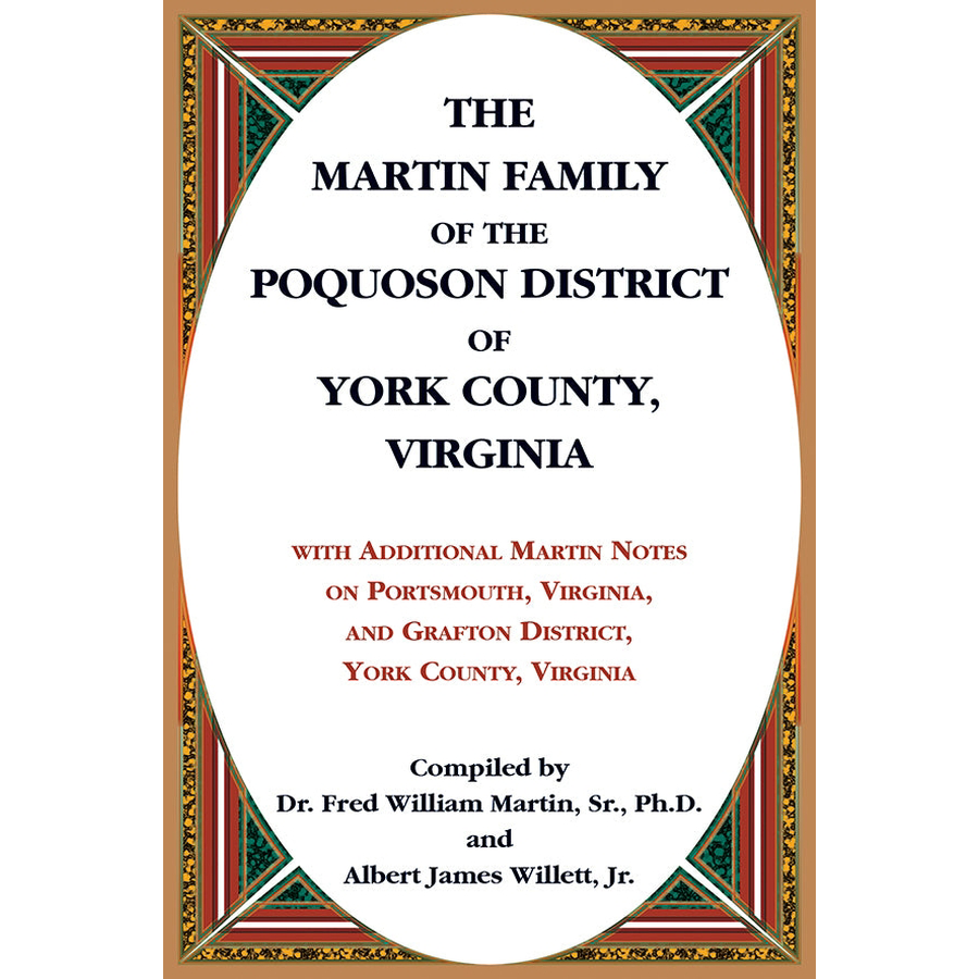 The Martin Family of the Poquoson District of York County, Virginia [paper]