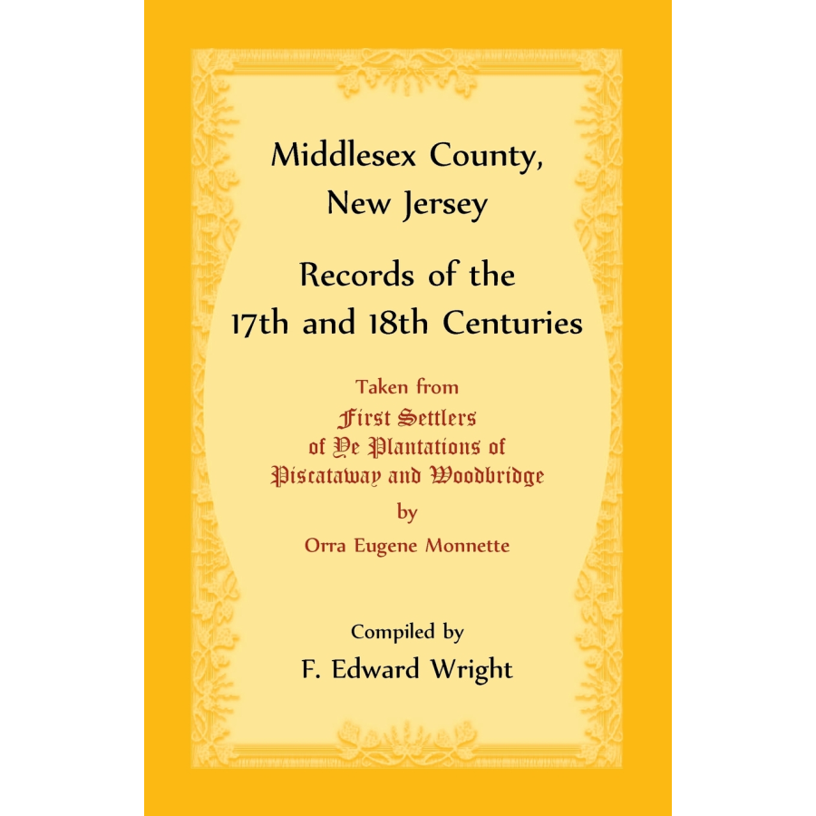 Middlesex County, New Jersey Records of the 17th and 18th Centuries