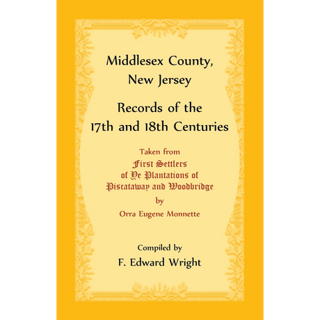 Middlesex County, New Jersey Records of the 17th and 18th Centuries