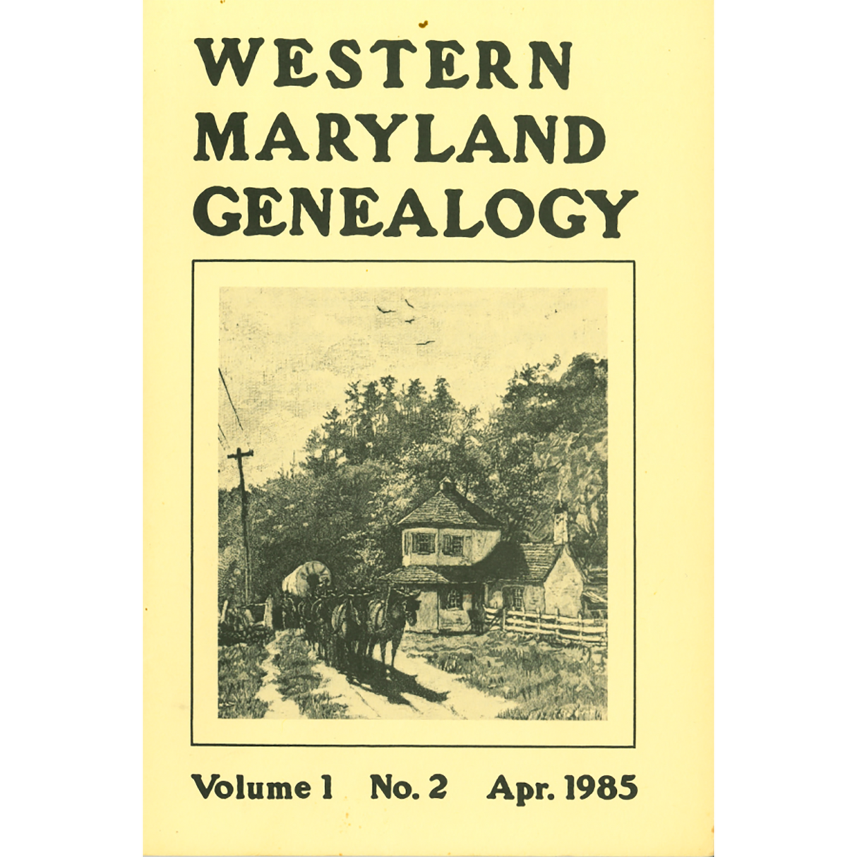 Western Maryland Genealogy, Volume 1, 1-4, 1985