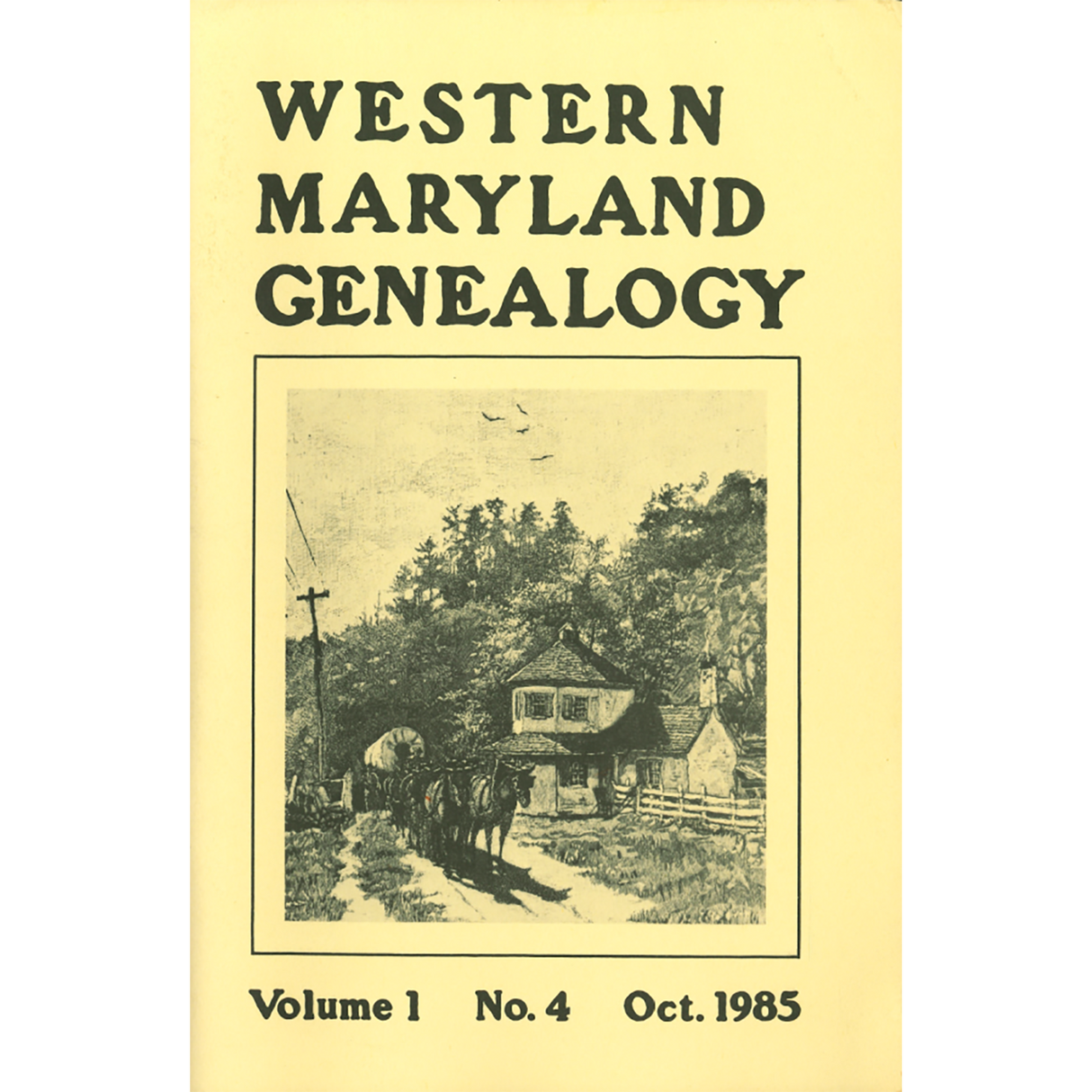 Western Maryland Genealogy, Volume 1, 1-4, 1985
