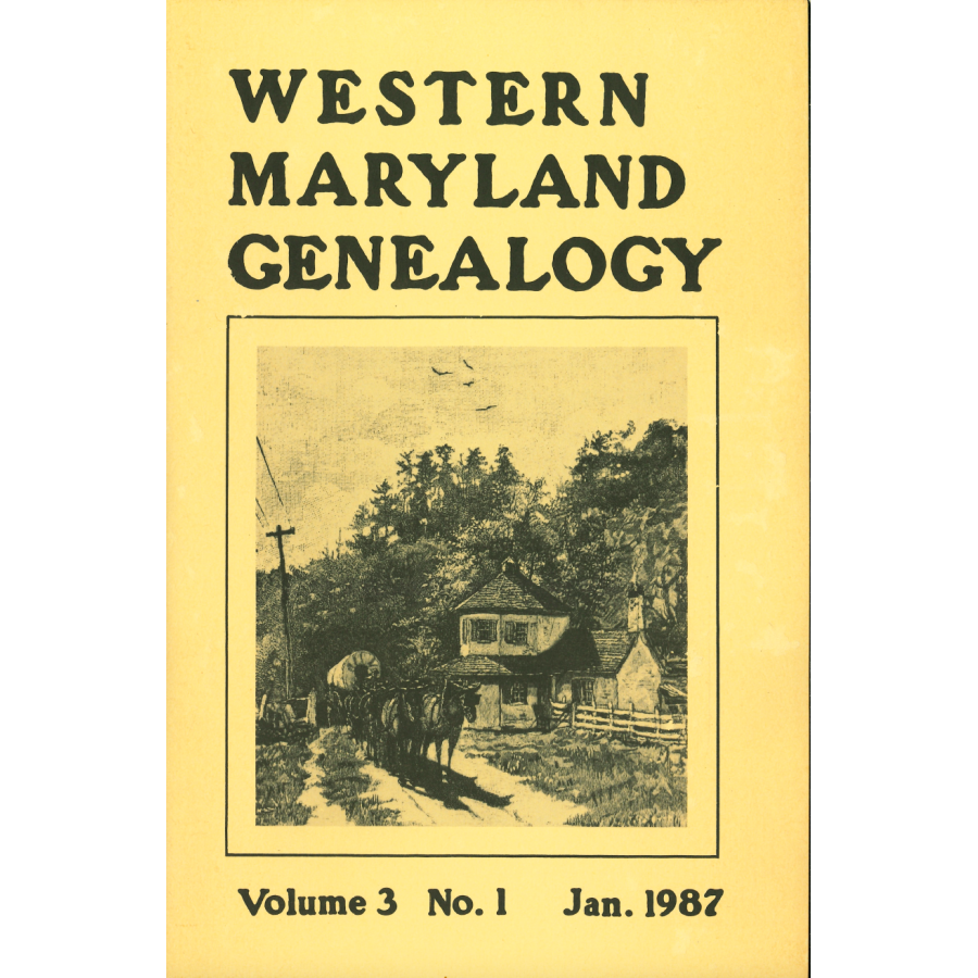 Western Maryland Genealogy, Volume 3, No. 1-4, 1987