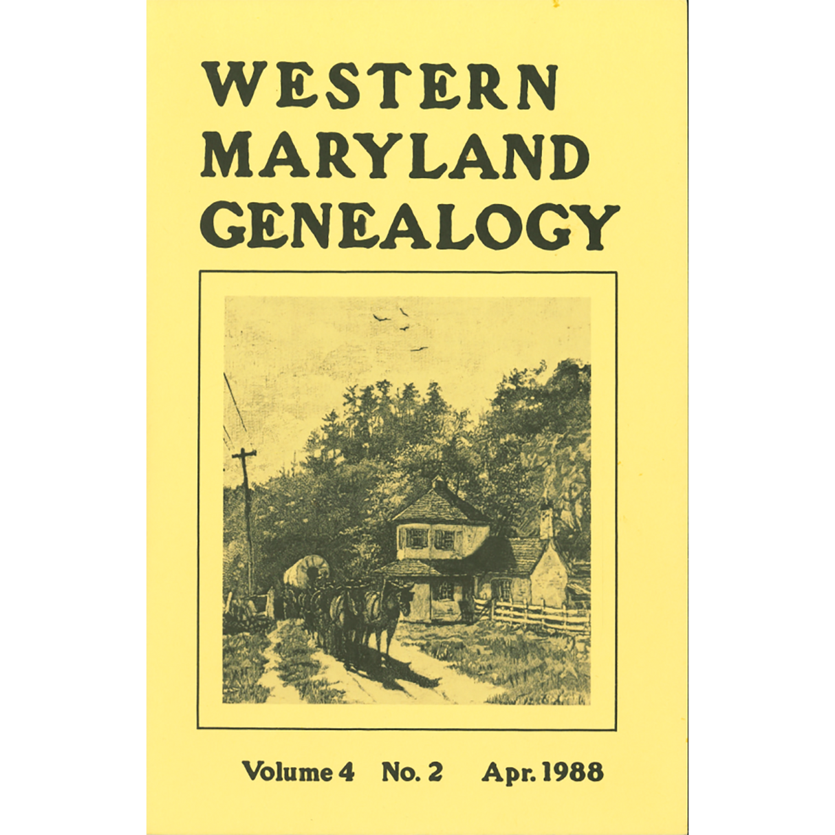 Western Maryland Genealogy, Volume 4, 1-4, 1988