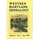 Western Maryland Genealogy, Volume 6, 1990