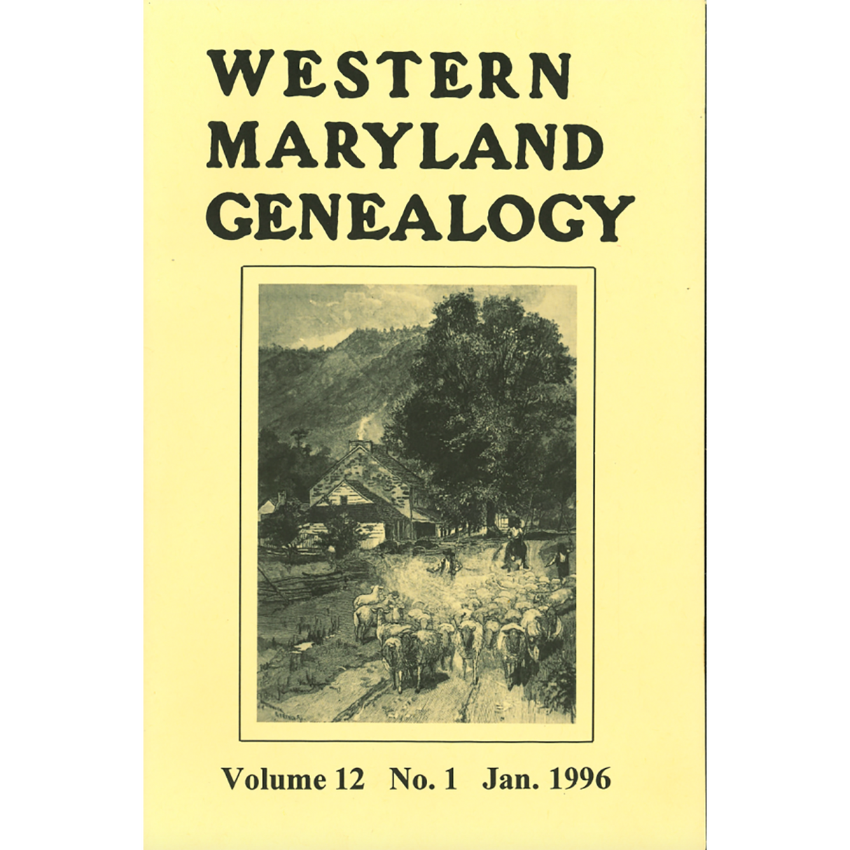 Western Maryland Genealogy, Volume 12, No. 1-4, 1996
