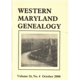 Western Maryland Genealogy, Volume 16, No. 4, 2000