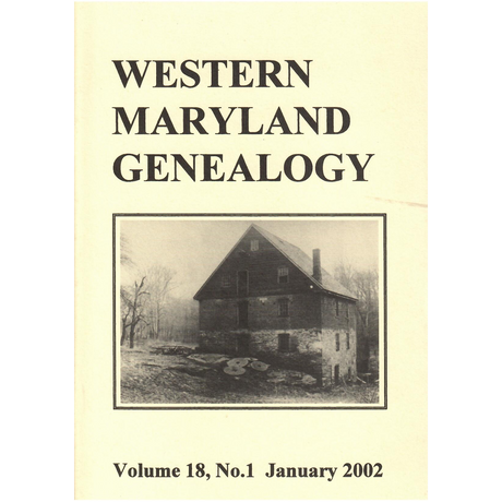 Western Maryland Genealogy, Volume 18, No. 1, 2002