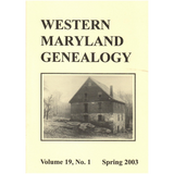 Western Maryland Genealogy, Volume 19, No. 1, 2003