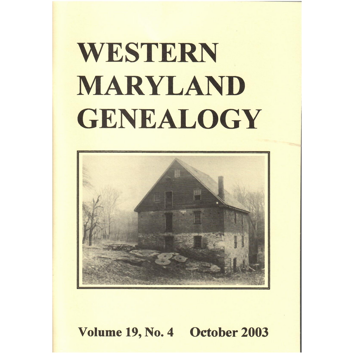 Western Maryland Genealogy, Volume 19, No. 4, 2003