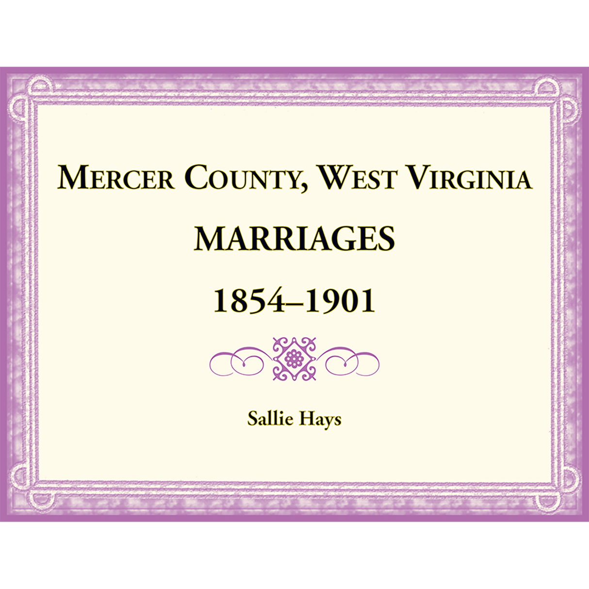 Mercer County, West Virginia Marriages, 1854-1901