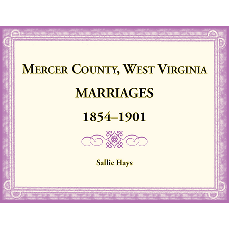 Mercer County, West Virginia Marriages, 1854-1901