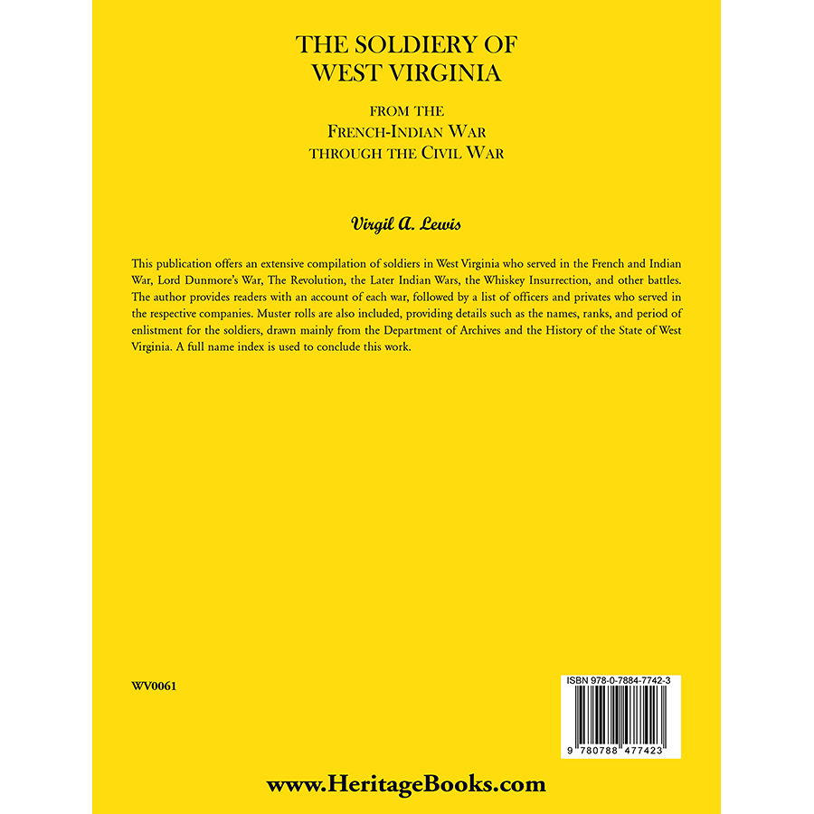 The Soldiery of West Virginia From the French-Indian War Through the Civil War