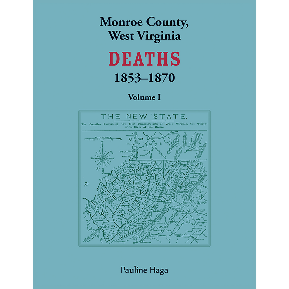 Monroe County, West Virginia Deaths, Volume 1, 1853-1870