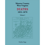 Monroe County, West Virginia Deaths, Volume 1, 1853-1870