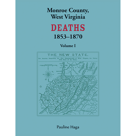 Monroe County, West Virginia Deaths, Volume 1, 1853-1870