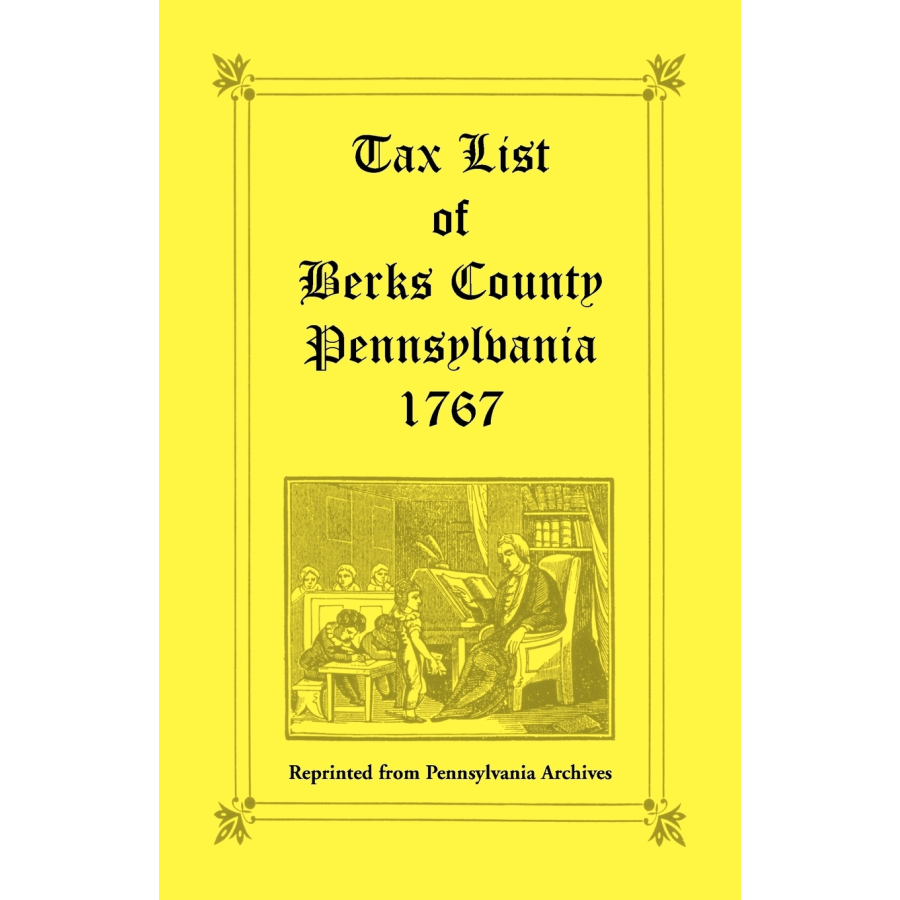 Tax List of Berks County [Pennsylvania] of 1767