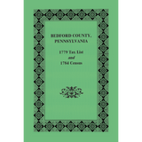 Bedford County, Pennsylvania 1779 Tax List and 1784 Census