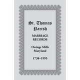St. Thomas Parish Marriage Records, Owings Mills, Maryland, 1738-1995