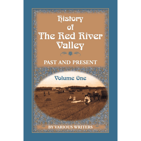 History of the Red River Valley, Volume 1
