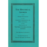 The Historical Address and Other Accounts of the Exercises Commemorating the 200th Anniversary of the Organization of the First Congregational Church, New Milford [Litchfield County], Connecticut