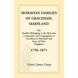 Moravian Families of Graceham, Maryland