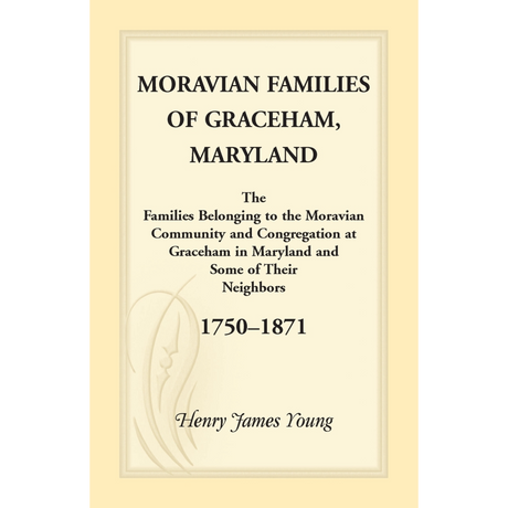 Moravian Families of Graceham, Maryland