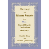 Marriage and Divorce Records from Maine Freewill Baptist Publications, 1819-1851