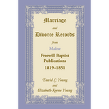 Marriage and Divorce Records from Maine Freewill Baptist Publications, 1819-1851