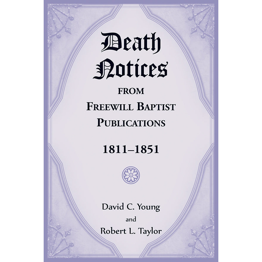 Death Notices from Freewill Baptist Publications, 1811-1851