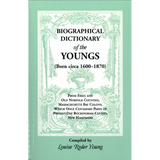 Biographical Dictionary of the Youngs (born circa 1600-1870) from Essex and Old Norfolk Counties, Massachusetts Bay Colony