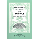 Biographical Dictionary of the Youngs (born circa 1600-1870) from Essex and Old Norfolk Counties, Massachusetts Bay Colony