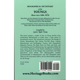 Biographical Dictionary of the Youngs (born circa 1600-1870) from Essex and Old Norfolk Counties, Massachusetts Bay Colony back cover