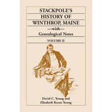 Stackpole's History of Winthrop, Maine with Genealogical Notes, Volume II
