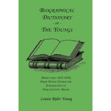 Biographical Dictionary of the Youngs (born circa 1625-1870) from Towns under the Jurisdiction of York County, Maine