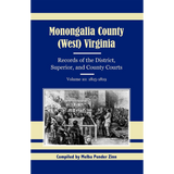 Monongalia County, (West) Virginia: Records of the District, Superior, and County Courts, Volume 10 1815-1819