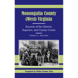 Monongalia County, (West) Virginia Records of the District, Superior, and County Courts, Volume 11, 1819-1822