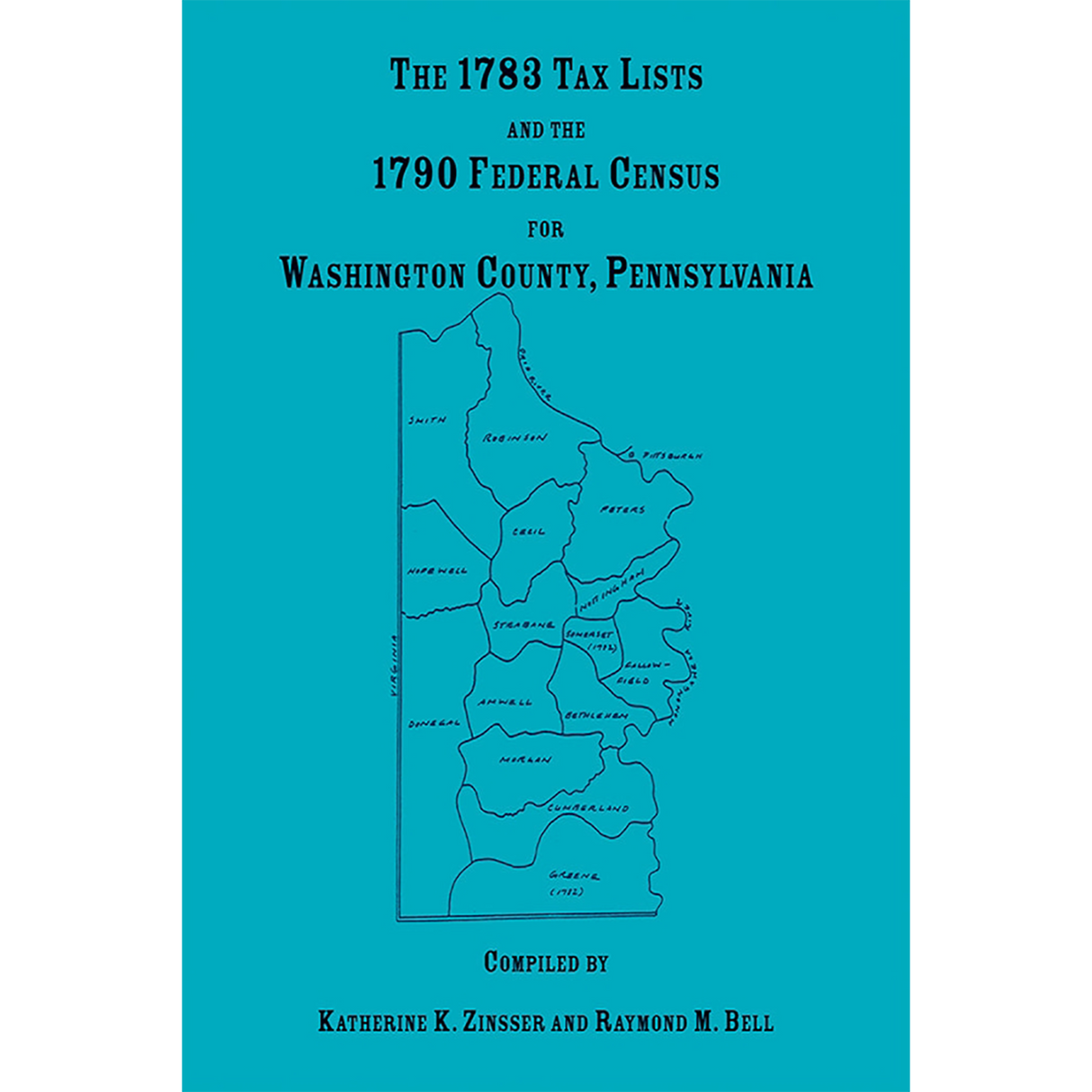 The 1783 Tax Lists and the 1790 Federal Census for Washington County, Pennsylvania