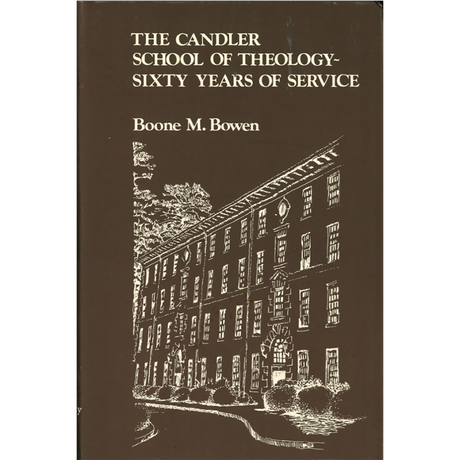 The Candler School of Theology: Sixty Years of Service